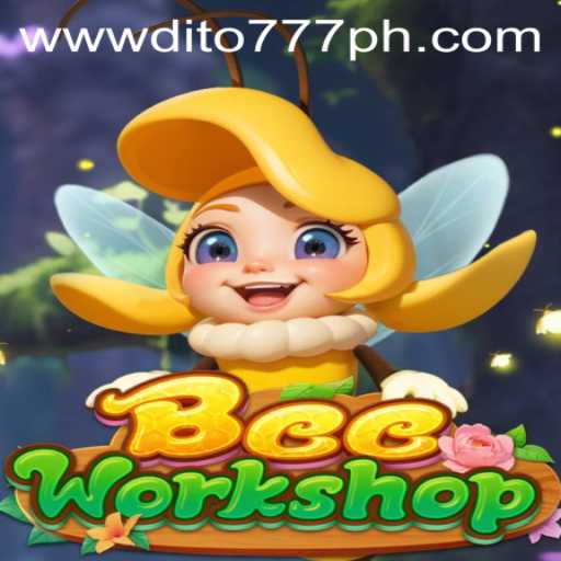 Exploring BeeWorkshop: The Buzz About DITO777
