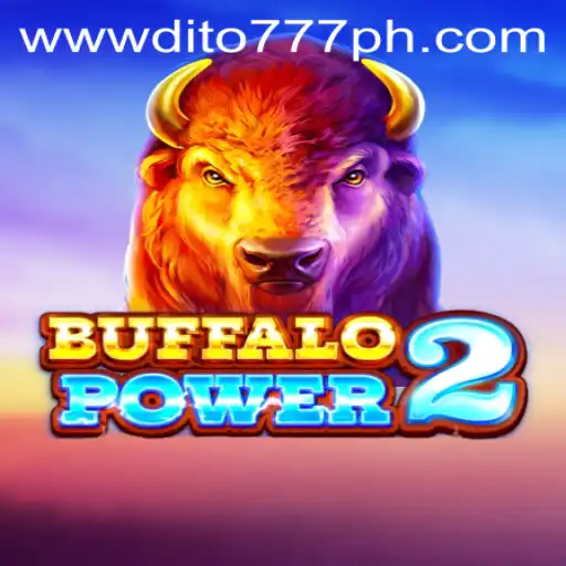 Exploring BuffaloPower2: Unleashing the Thrill of DITO777