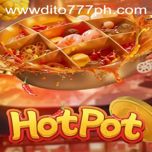 Unveiling the Exciting World of 'Hotpot': A Deep Dive into DITO777's Latest Game