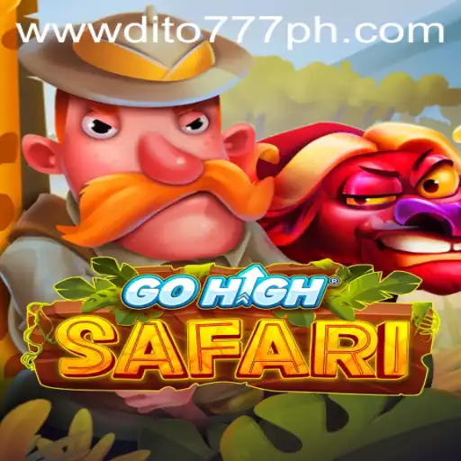Discover the Thrills of GoHighSafari: Unleash the Adventure with DITO777